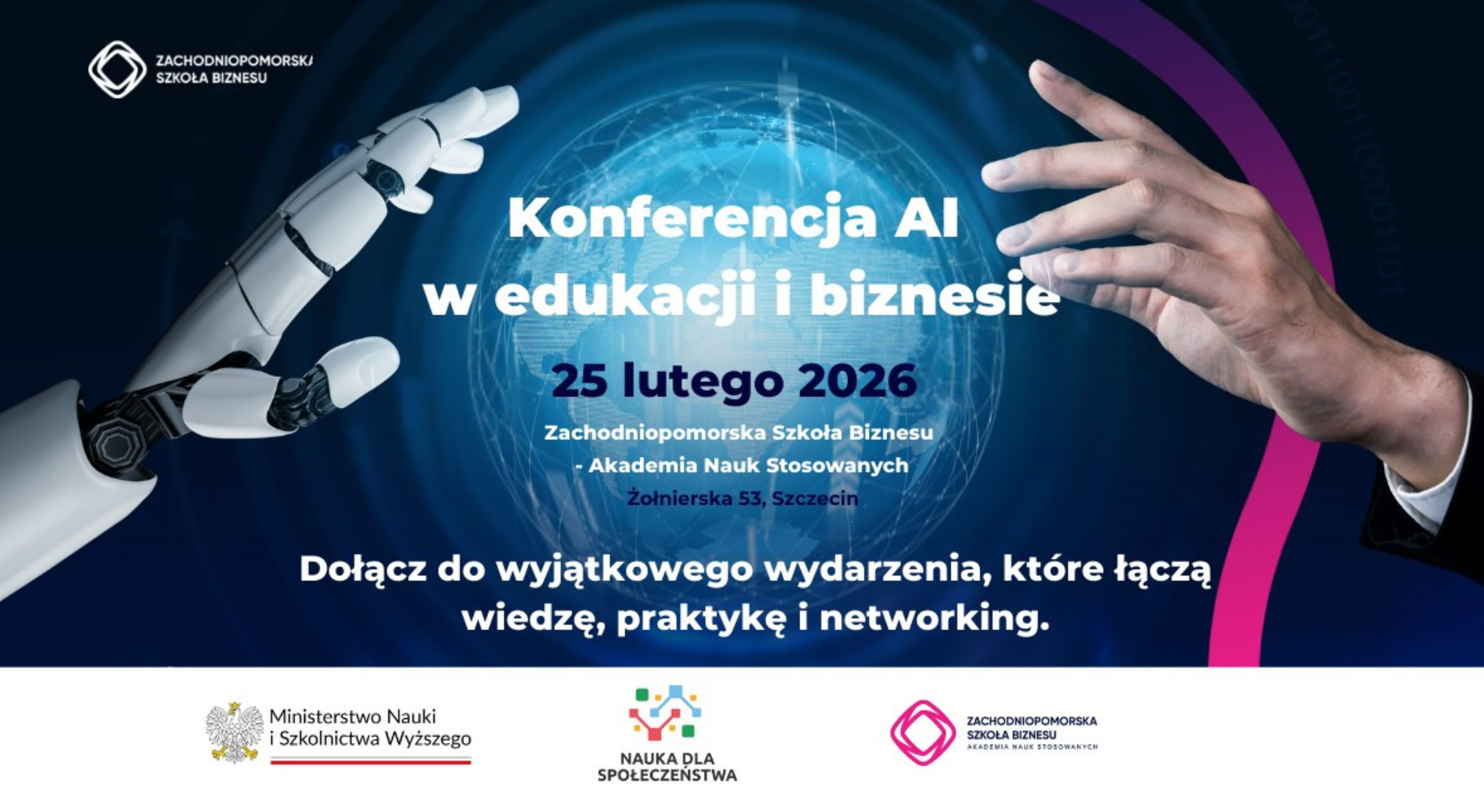 dwie ręce jedna robota po lewej, druga ludzka, po prawej w środku na nowoczesnym jasno niebieskim tle tytuł: Koferencja AI w edukacji i biznesie, 25 lutego 2026