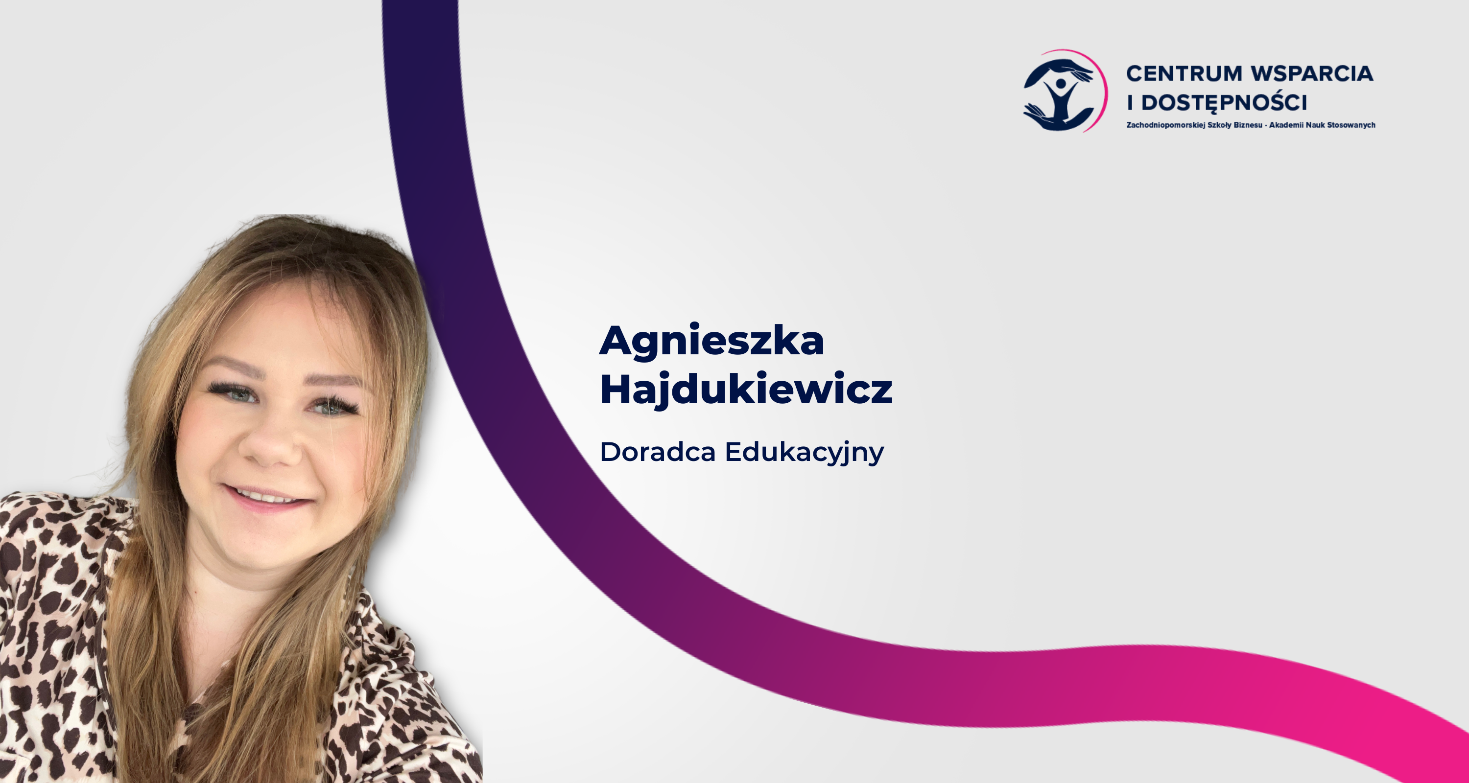 Zdjęcie Agnieszki Hajdukiewicz na szarym tle w prawym górnym rogu logo Centrum Wsparcia i Dostępności