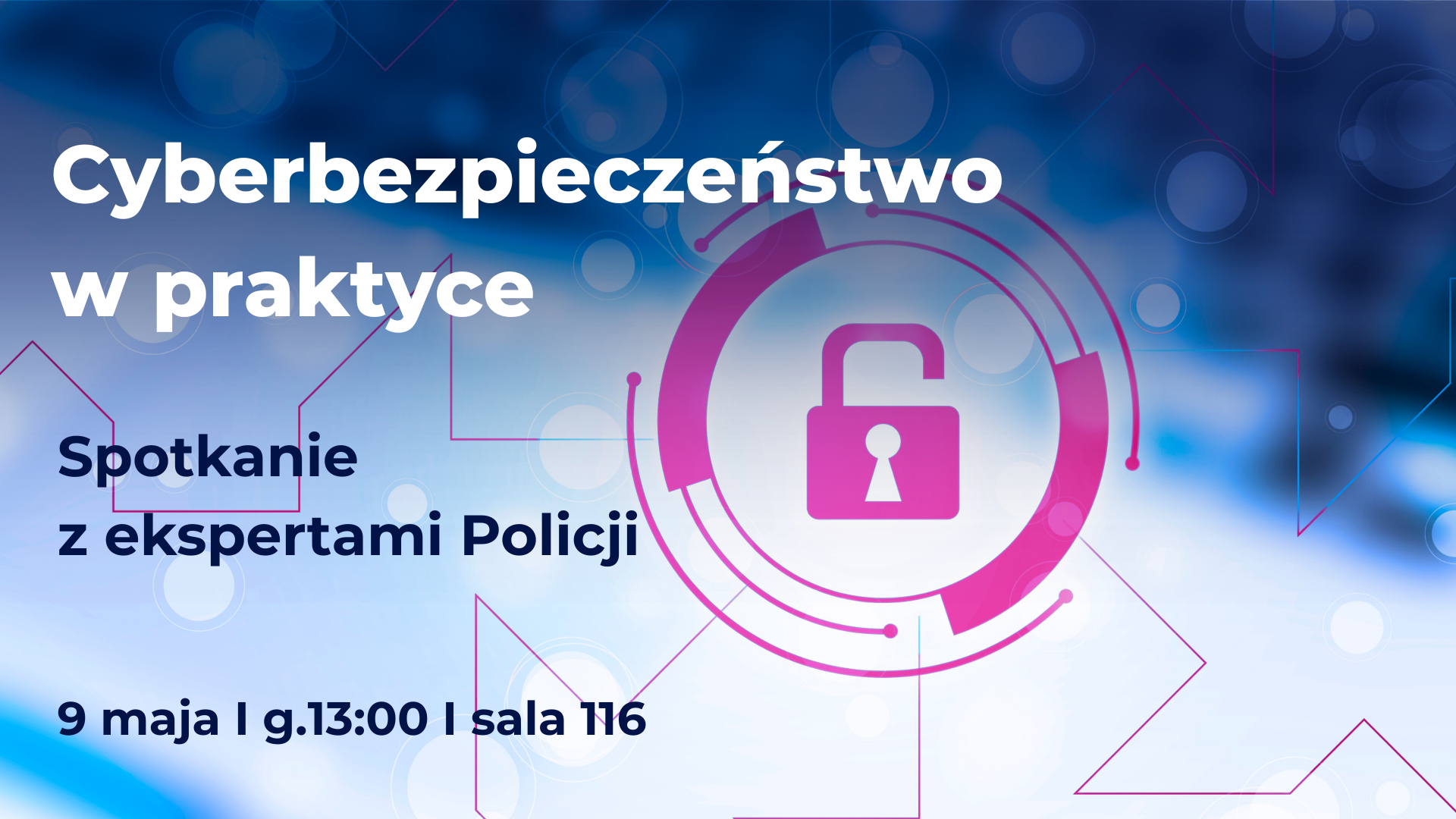 Cyberbezpieczeństwo w praktyce. Spotkanie z ekspertami Policji
