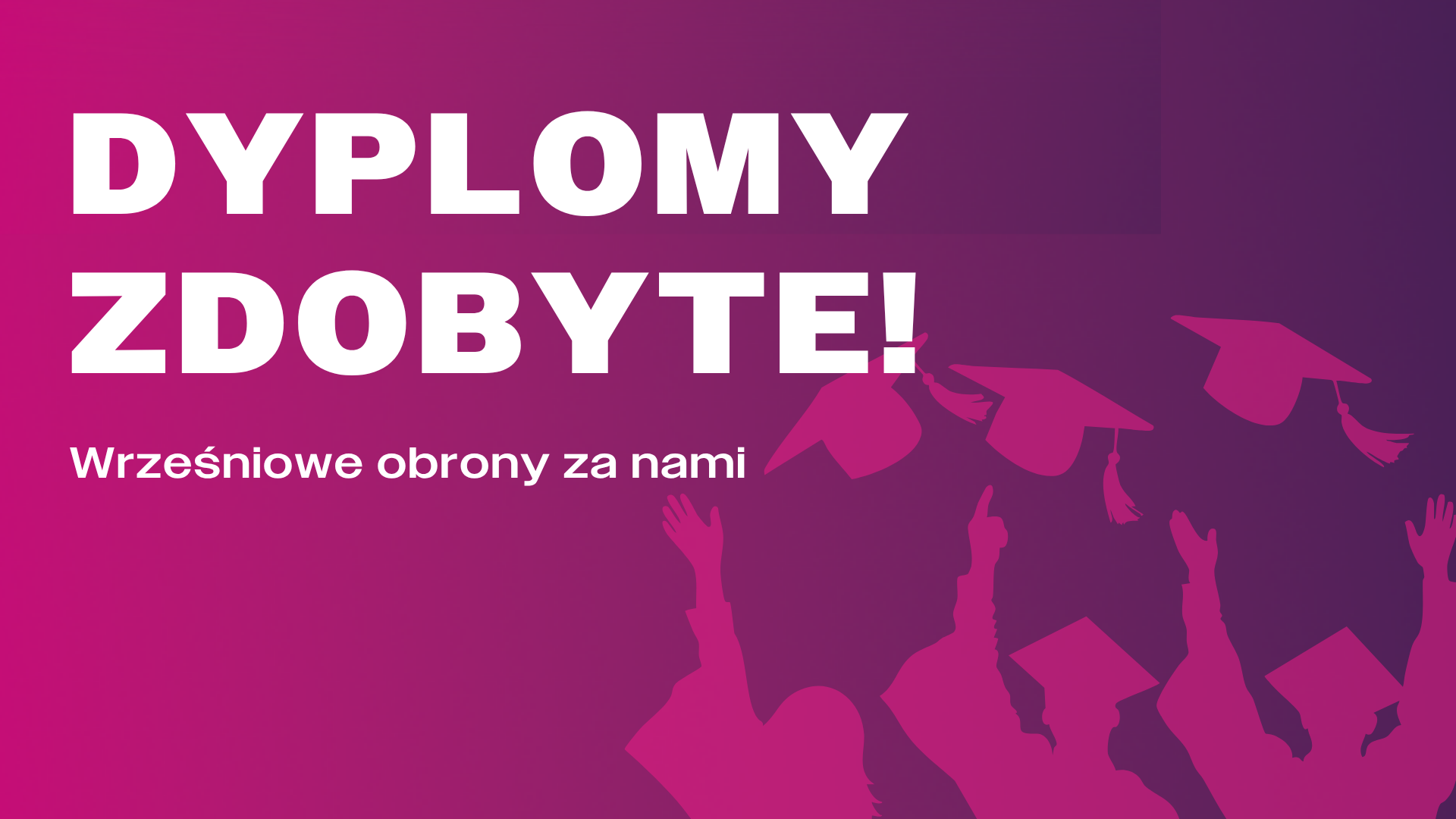 Dyplomy zdobyte. Wrześniowe obrony za nami. 