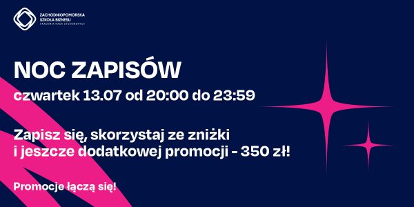 Na grafice znajduje się napis: Noc zapisów. Czwartek 13.07 godz 20:00 - 23:59 Zapisz się, skorzystaj ze zniżki i jeszcze dodatkowej promocji -350 zł