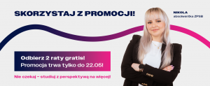 Rekrutacja trwa! Odbierz dwie raty gratis tylko do 22.05